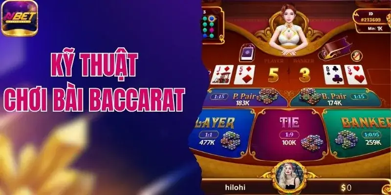 Khám Phá Kỹ Thuật Chơi Bài Baccarat Thắng Lớn 1 Khám Phá Kỹ Thuật Chơi Bài Baccarat Thắng Lớn